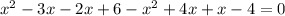 x^{2}-3x-2x+6-x^{2}+4x+x-4=0