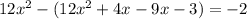 12x^{2}-(12x^{2}+4x-9x-3)=-2 