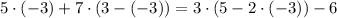 5\cdot(-3)+7\cdot(3-(-3))=3\cdot(5-2\cdot(-3))-6