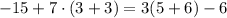 -15+7\cdot(3+3)=3(5+6)-6