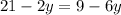 21-2y=9-6y