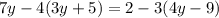 7y-4(3y+5)=2-3(4y-9)