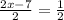 \frac{2x-7}{2}= \frac{1}{2}