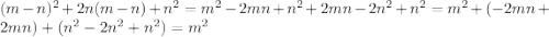 (m-n)^{2}+2n(m-n)+n^{2}=m^{2}-2mn+n^{2}+2mn-2n^{2}+n^{2}=m^{2}+(-2mn+2mn)+(n^{2}-2n^{2}+n^{2})=m^{2}