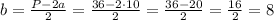 b=\frac{P-2a}{2}=\frac{36-2\cdot10}{2}=\frac{36-20}{2}=\frac{16}{2}=8