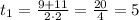 t_{1}=\frac{9+11}{2\cdot2}=\frac{20}{4}=5