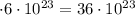 \cdot 6 \cdot 10^{23}=36 \cdot 10^{23}