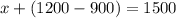 x+(1200-900)=1500