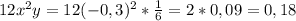 12x^2y=12(-0,3)^2*\frac{1}{6}=2*0,09=0,18