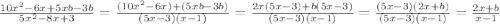 \frac{10x^{2}-6x+5xb-3b}{5x^{2}-8x+3}=\frac{(10x^{2}-6x)+(5xb-3b)}{(5x-3)(x-1)}=\frac{2x(5x-3)+b(5x-3)}{(5x-3)(x-1)}=\frac{(5x-3)(2x+b)}{(5x-3)(x-1)}=\frac{2x+b}{x-1}