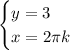 \begin{cases} y=3\\x=2\pi k \end{cases}