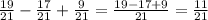 \frac{19}{21}-\frac{17}{21}+\frac{9}{21}=\frac{19-17+9}{21}=\frac{11}{21}