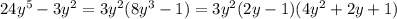 24y^{5}-3y^{2}=3y^{2}(8y^{3}-1)=3y^{2}(2y-1)(4y^{2}+2y+1)