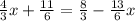 \frac{4}{3}x+\frac{11}{6}=\frac{8}{3}-\frac{13}{6}x