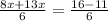 \frac{8x+13x}{6}=\frac{16-11}{6}