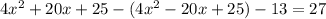 4x^{2}+20x+25-(4x^{2}-20x+25)-13=27