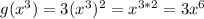 g(x^3)=3(x^3)^2=x^{3*2}=3x^6