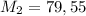 M_{2}=79,55