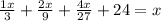 \frac{1x}{3}+\frac{2x}{9}+\frac{4x}{27}+24=x