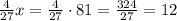 \frac{4}{27}x=\frac{4}{27}\cdot81=\frac{324}{27}=12