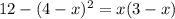 12-(4-x)^{2}=x(3-x)