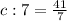 c:7=\frac{41}{7}