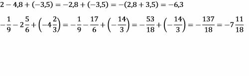 1)найти значение выражения: а)2-4,8=+-3,5= б)-¹/₉-2⁵/₆+-4²/₃=