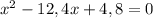 x^2-12,4x+4,8=0