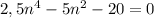 2,5n^4-5n^2-20=0