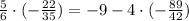 \frac{5}{6}\cdot(-\frac{22}{35})=-9-4\cdot(-\frac{89}{42})