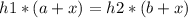 h1*(a+x) = h2*(b+x)