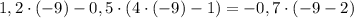 1,2\cdot(-9)-0,5\cdot(4\cdot(-9)-1)=-0,7\cdot(-9-2)