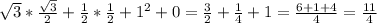 \sqrt{3}*\frac{\sqrt{3}}{2}+ \frac{1}{2}*\frac{1}{2}+1^2+0 = \frac{3}{2}+\frac{1}{4}+1 = \frac{6+1+4}{4} = \frac{11}{4}