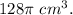 128\pi\ cm^3.