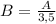 B=\frac{A}{3,5}