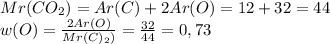 Mr(CO_2)=Ar(C)+2Ar(O)=12+32=44\\w(O)=\frac{2Ar(O)}{Mr(C)_2)}=\frac{32}{44}=0,73 