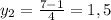 y_{2}=\frac{7-1}{4}=1,5