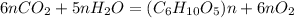 6nCO_2+5nH_2O=(C_6H_{10}O_5)n+6nO_2