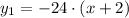 y_{1}= -24\cdot(x+2)