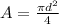 A=\frac{\pi d^2}{4}