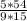 \frac{5*54}{9*15}