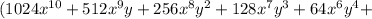 (1024x^{10}+512x^9y+256x^8y^2+128x^7y^3+64x^6y^4+