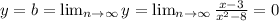 y=b=\lim_{n \to \infty} y=\lim_{n \to \infty} \frac{x-3}{x^2-8}=0