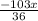 \frac{-103x}{36}