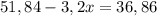 51,84-3,2x=36,86