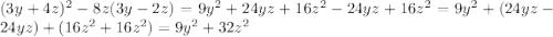 (3y+4z)^{2}-8z(3y-2z)=9y^{2}+24yz+16z^{2}-24yz+16z^{2}=9y^{2}+(24yz-24yz)+(16z^{2}+16z^{2})=9y^{2}+32z^{2}