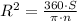  R^{2}=\frac{360\cdot S}{\pi\cdot n} 