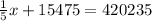 \frac{1}{5}x+15475=420 235