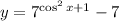 y=7^{\cos^{2}x+1}-7