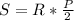 S=R*\frac{P}{2} 